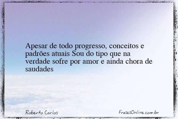 Frase de Roberto Carlos