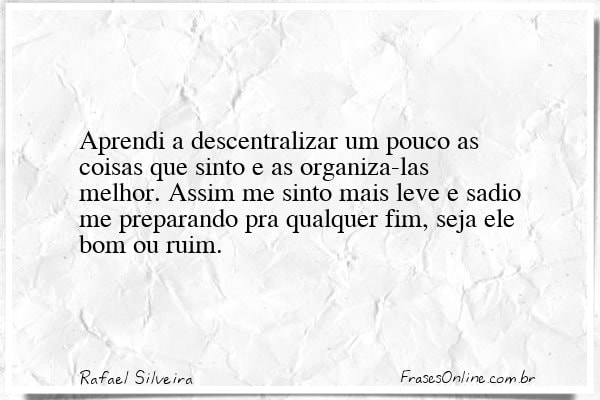 Frase de Rafael Silveira