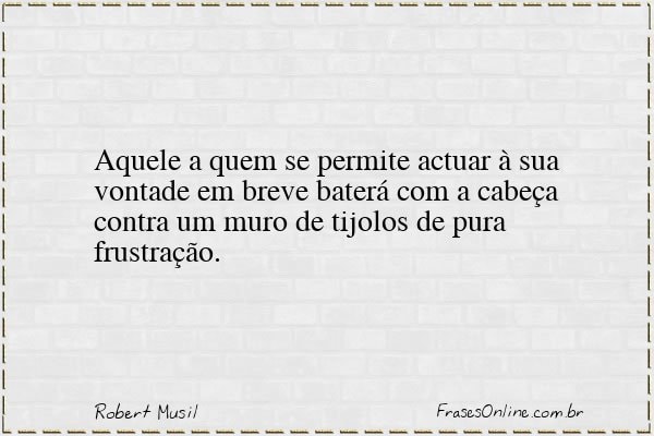 Frase de Robert Musil