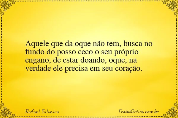 Frase de Rafael Silveira