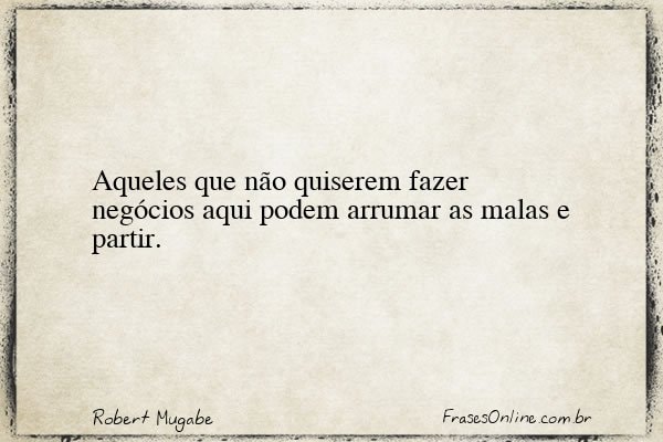 Frase de Robert Mugabe