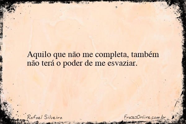 Frase de Rafael Silveira