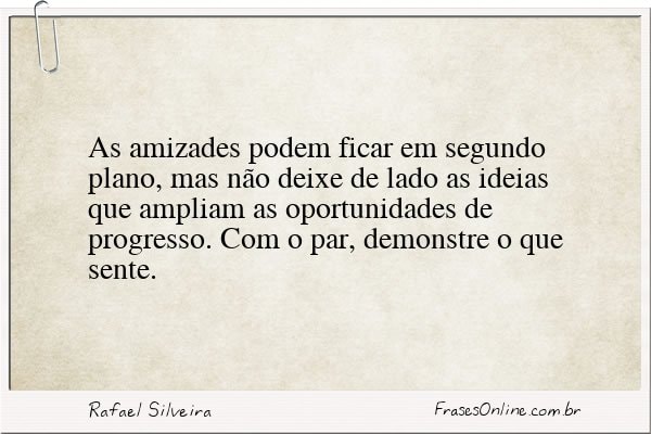 Frase de Rafael Silveira