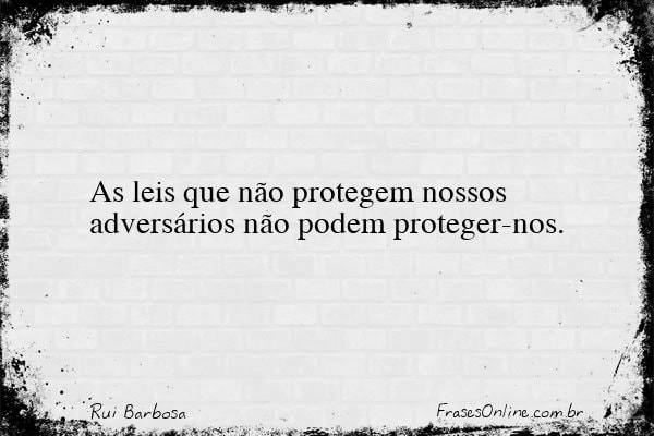 Frase de Rui Barbosa