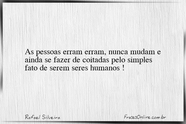 Frase de Rafael Silveira