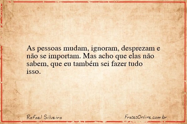 Frase de Rafael Silveira