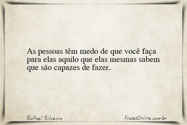 Frase de Rafael Silveira