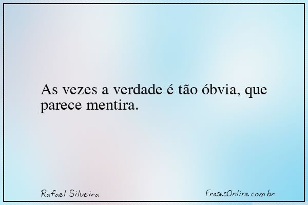 Frase de Rafael Silveira