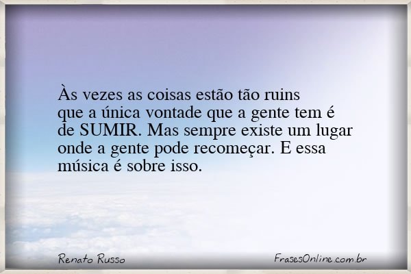 Frase de Renato Russo