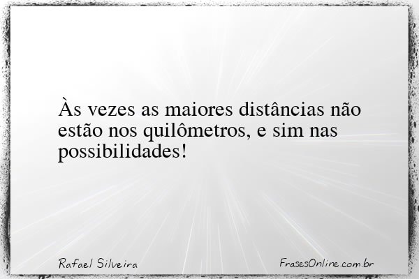 Frase de Rafael Silveira