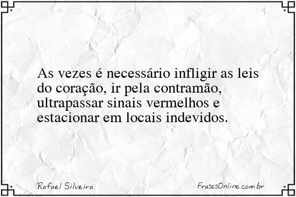 Frase de Rafael Silveira