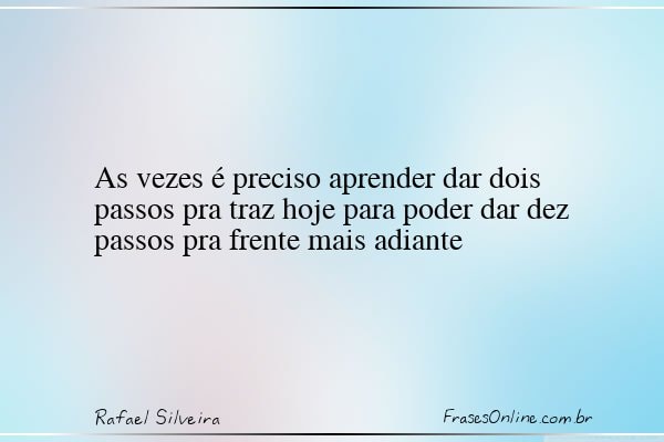 Frase de Rafael Silveira