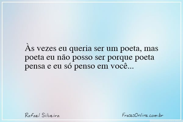 Frase de Rafael Silveira