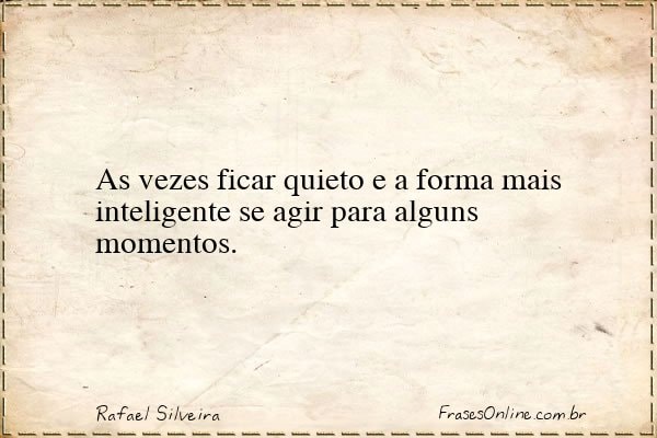 Frase de Rafael Silveira