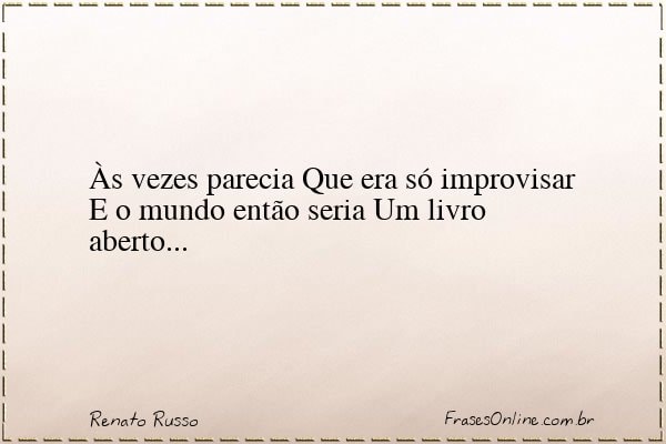 Frase de Renato Russo