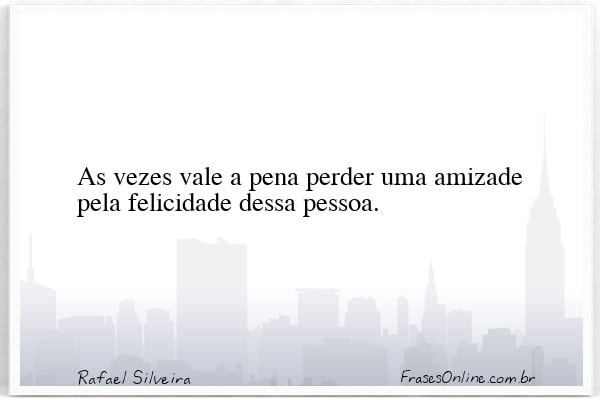 Frase de Rafael Silveira
