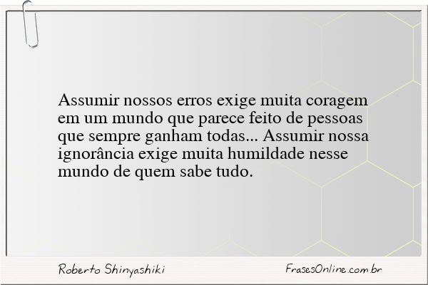 Frase de Roberto Shinyashiki