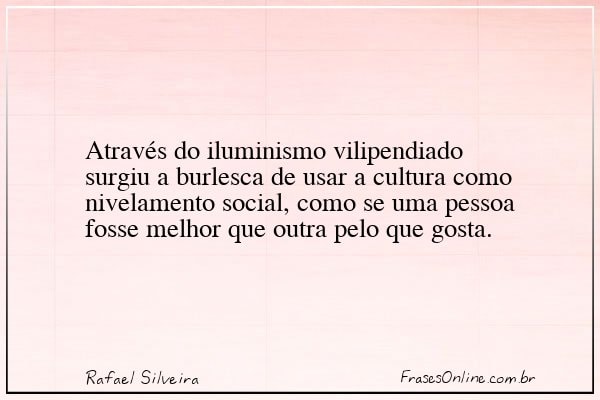 Frase de Rafael Silveira