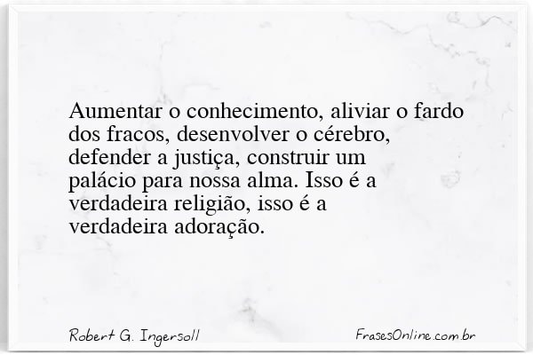 Frase de Robert G. Ingersoll