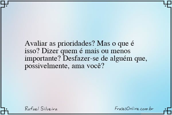 Frase de Rafael Silveira