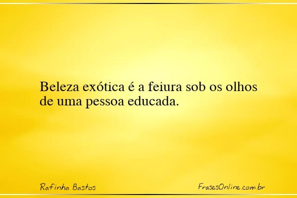 Frase de Rafinha Bastos