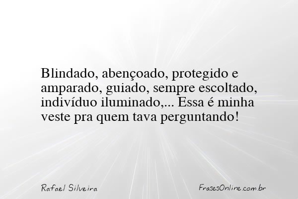Frase de Rafael Silveira