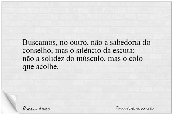 Frase de Rubem Alves