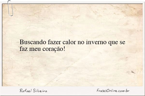 Frase de Rafael Silveira
