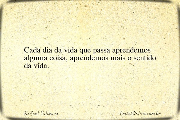 Frase de Rafael Silveira