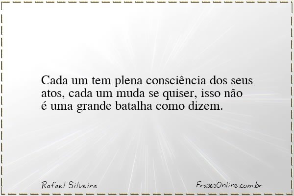 Frase de Rafael Silveira