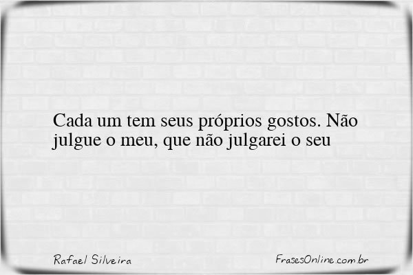 Frase de Rafael Silveira