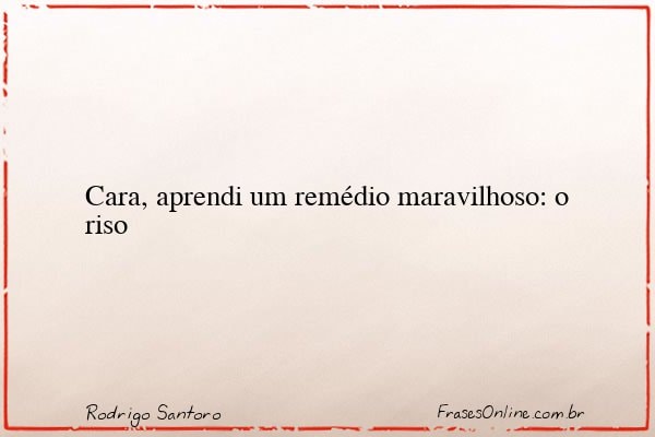 Frase de Rodrigo Santoro