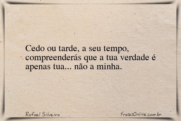Frase de Rafael Silveira