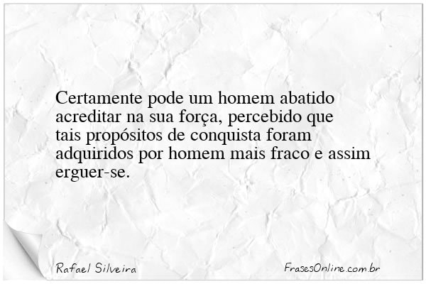 Frase de Rafael Silveira