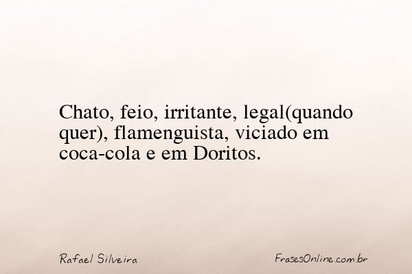 Frase de Rafael Silveira
