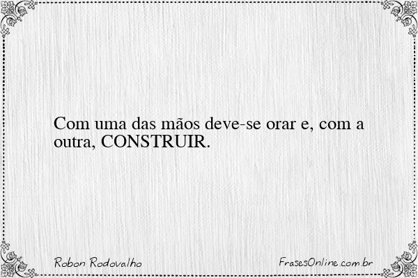 Frase de Robon Rodovalho