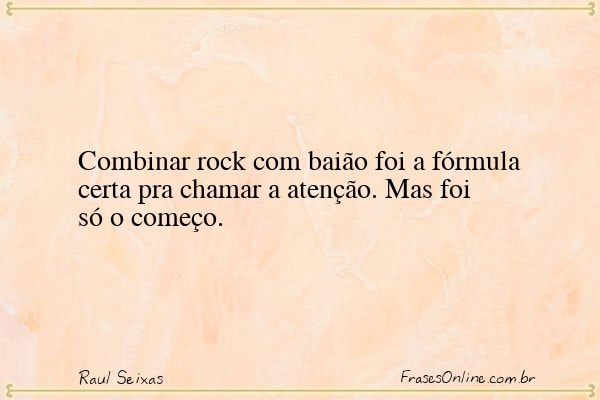 Frase de Raul Seixas