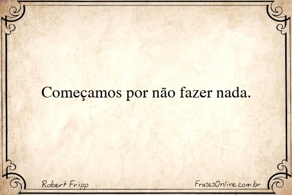 Frase de Robert Fripp
