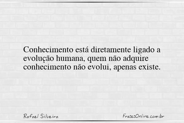 Frase de Rafael Silveira