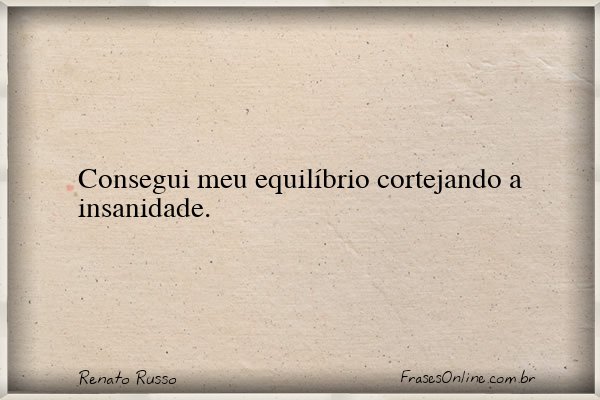 Frase de Renato Russo