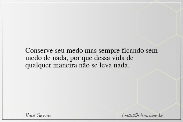 Frase de Raul Seixas