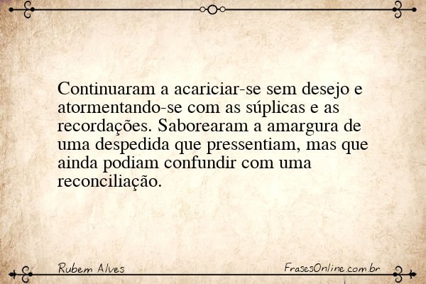 Frase de Rubem Alves