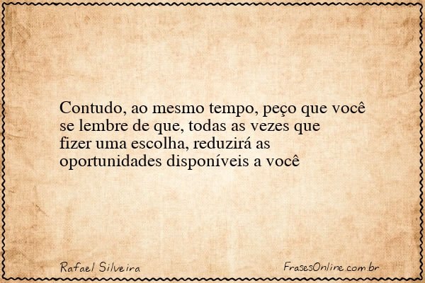 Frase de Rafael Silveira
