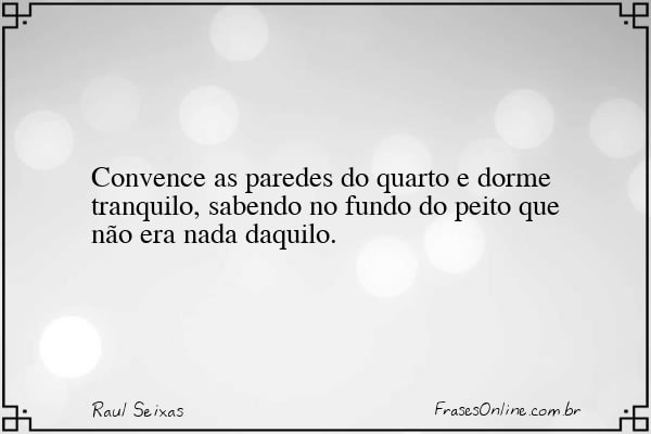 Frase de Raul Seixas