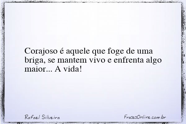 Frase de Rafael Silveira