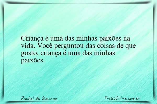 Frase de Rachel de Queiroz