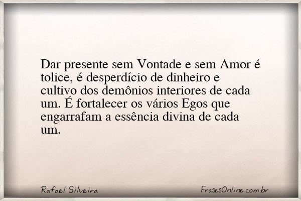 Frase de Rafael Silveira
