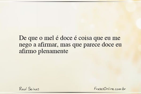 Frase de Raul Seixas
