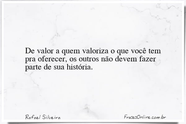 Frase de Rafael Silveira