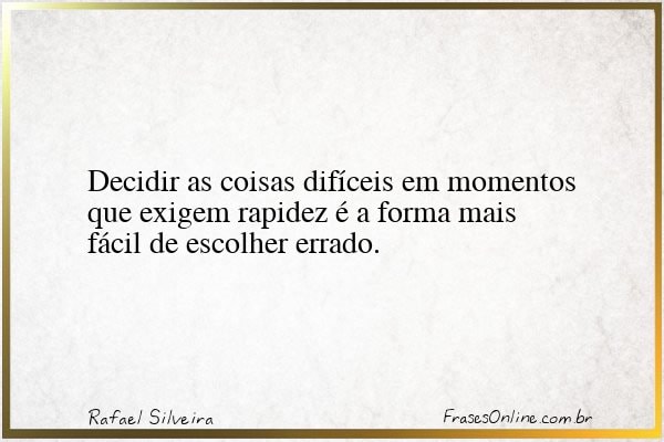 Frase de Rafael Silveira